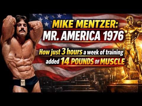 MIKE MENTZER: MR. AMERICA 1976 - How just 3 hours a week of training added 14 pounds of muscle