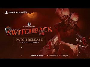 The Dark Pictures: Switchback VR – Patch 1.06 Release Trailer | PS VR2 | Supermassive Games