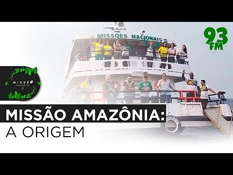 Missão Amazônia - A Origem