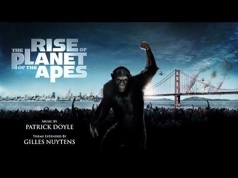 Patrick Doyle: Rise of the Planet of the Apes Theme [Extended by Gilles Nuytens] *2nd Edit*