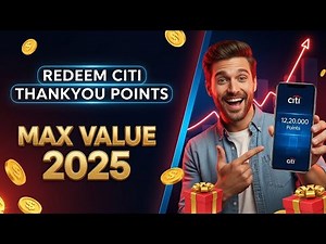 How to Redeem Citi ThankYou Points (Max Value 2025)