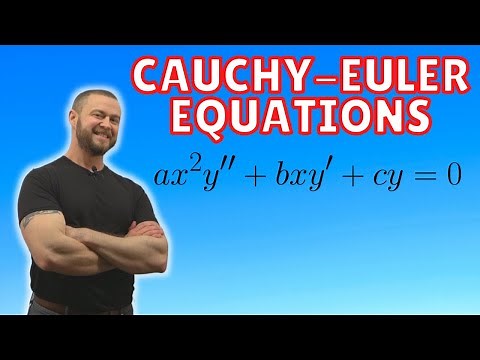 Cauchy - Euler Equations (Differential Equations)