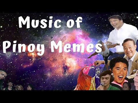 MUSIC OF PINOY MEMES