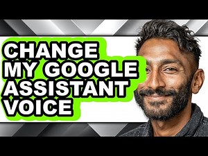 How to Change My Google Assistant Voice (easy Method)