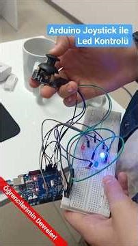 Arduino Joystick ile Led Kontrolü 🕹️ Öğrencilerimin Devreleri 💢😎✨