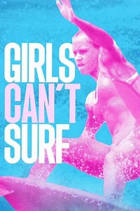 Girls Can't Surf (2022) - Movie