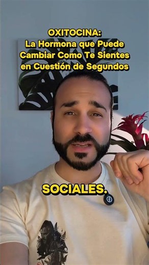 OXITOCINA: La HORMONA que Puede Cambiar Cómo te Sientes en Cuestión de Segundos