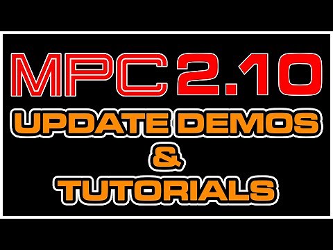 MPC 2.10 Update Demo & Tutorial