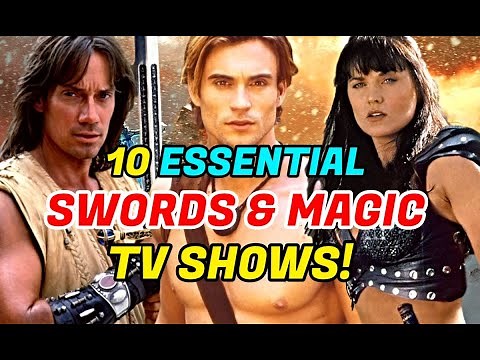 10 Essential Sword And Sorcery TV Shows (Live-Action)