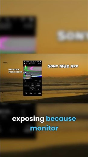 Sony Monitor App: False Color & Focus Map!