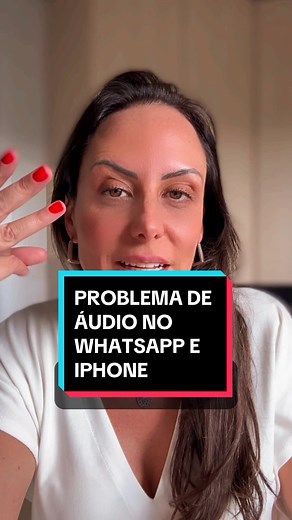 Problemas de Áudio no WhatsApp e iPhone: Resolva em 3 Passos