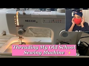 How To Thread a Necchi Mod-538 Sewing Machine