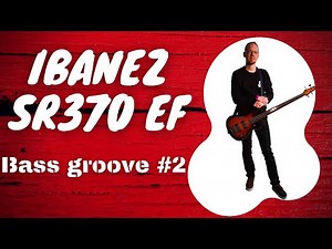 Fretless bass groove #2 | Ibanez sr370ef