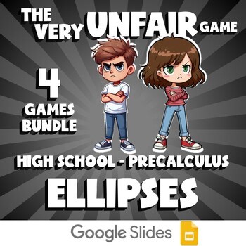 4 VERY UNFAIR Math Games - Ellipses - PreCalculus No Prep Review Activity