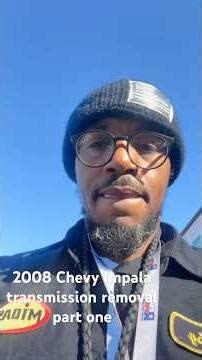 2008 Chevy Impala transmission removal part one