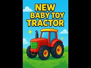 🚜 New Baby Toy Tractor | Fun & Cute Mini Tractor for Kids