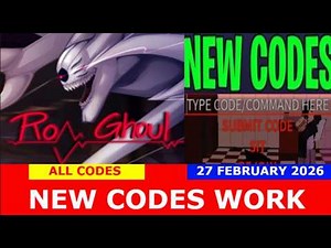 [PKKen PR] Ro-Ghoul [ALPHA] ROBLOX | NEW CODES | ALL CODES | February 27, 2026