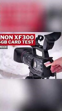 Canon XF300 256GB Card Test Will It Work