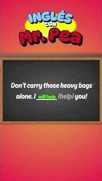 COMPLETA LA FRASE CON FUTURE SIMPLE O PRESENT CONTINUOUS - INGLÉS CON MR.PEA - ENGLISH FOR KIDS