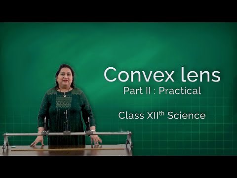 Convex lens - Practical