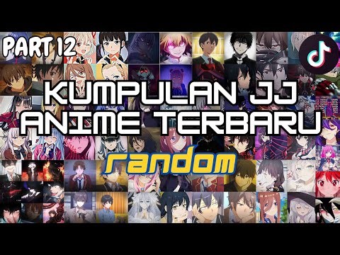Kumpulan jj anime terbaru 🔥🌟 | Random | part 12