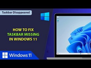 How to Fix Taskbar Missing in Windows 11 | Taskbar Disappeared on Windows 11 | Taskbar Not Showing