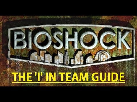 Bioshock "THE 'I' IN TEAM" FULL Comprehensive Guide + ALL Roses! Collection Challenge
