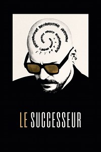 Le Successeur (Film, 2024) &mdash; CinéSérie