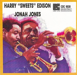 Harry "Sweets" Edison / The Jonah Jones Quartet - Harry "Sweets" Edison / Jonah Jones