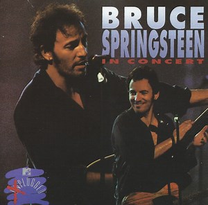 Bruce Springsteen - In Concert / MTV Plugged