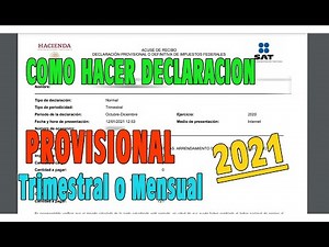 COMO HACER UNA DECLARACION PROVISIONAL TRIMESTRAL O MENSUAL 2021