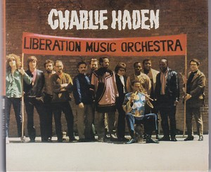 Charlie Haden - Liberation Music Orchestra