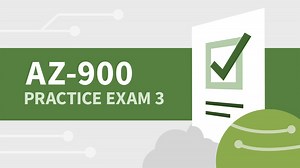 Practice Exam 3 for Microsoft Azure Fundamentals (AZ-900) Online Class | LinkedIn Learning, formerly Lynda.com