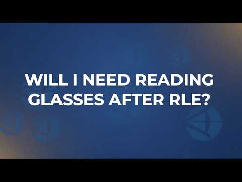 Will I Still Need Reading Glasses After Lens Replacement Surgery?