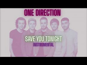 One Direction- Save You Tonight (Instrumental)