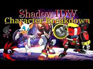 Sonic IDW | Shadow Character Analysis