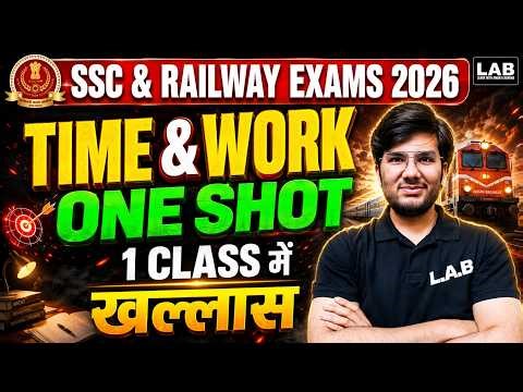 Complete Time & Work in One Video | SSC CGL,CHSL,MTS & Railway 2026 By Utkarsh Sir #marathon #ssc