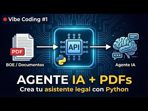 Vibe Coding #1 - Agente IA conectado a PDFs en Python | Documentos legislativos sector energético
