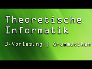3. Vorlesung Theoretische Informatik (TI) | Grammatiken & Induktive Fortsetzung