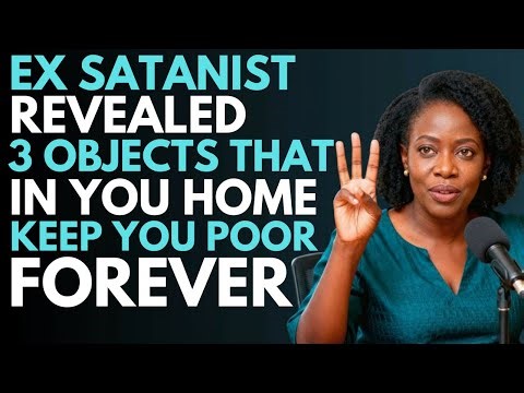Ex Witch Exposes 3 Objects in Your Home That Keep You Poor Forever