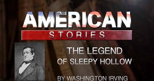 'The Legend of Sleepy Hollow,' by Washington Irving
