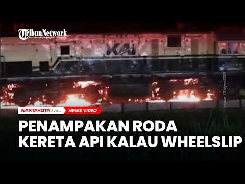 Penampakan Roda Kereta Api Kalau Wheelslip Keluarkan Percikan Api