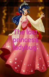 the lost princess ladybug  - prologue