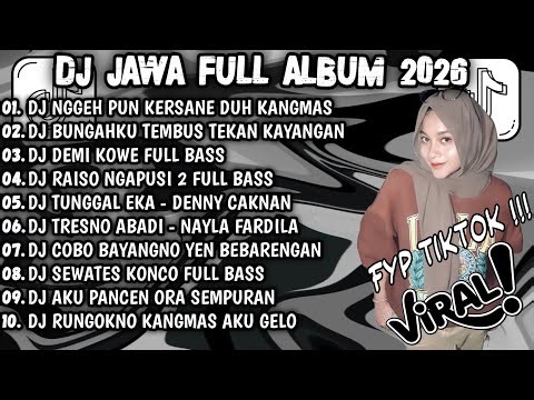 DJ JAWA TERBARU 2026 FULL BASS 🎶 DJ RAISO NGAPUSI X DJ DENOK X DJ DEMI KOWE 🎶FULL ALBUM VIRAL TIKTOK