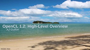 OpenCL三步曲之一 OpenCL高阶概述