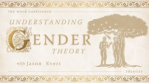 Male and Female He Created Them: Understanding Gender Theory - All Videos - Formed