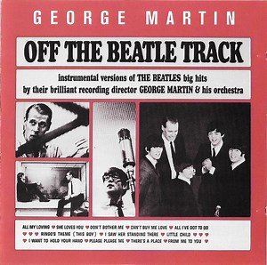 George Martin & His Orchestra - Off The Beatle Track