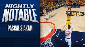 Nightly Notable: Pascal Siakam