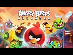 Angry Birds Reloaded Pigs in a Banquet All Levels