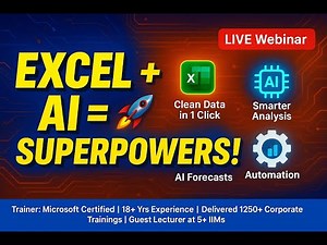 Mastering Excel with AI — Microsoft Copilot for Excel (Live Webinar Replay)